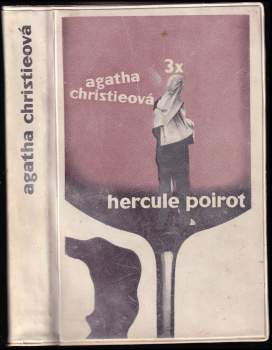 Agatha Christie: Třikrát Hercule Poirot