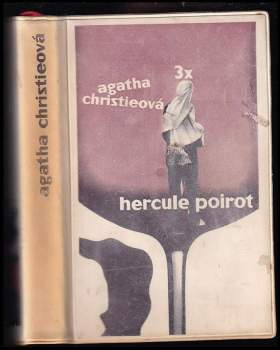 Třikrát Hercule Poirot - Agatha Christie (1963, Státní nakladatelství krásné literatury a umění) - ID: 776351