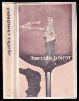 Agatha Christie: Třikrát Hercule Poirot