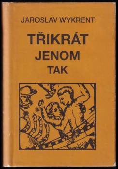 Třikrát jenom tak