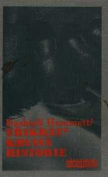 Třikrát krvavá historie - Dashiell Hammett (1995, Grafoprint-Neubert) - ID: 984791