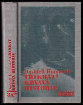 Dashiell Hammett: Třikrát krvavá historie