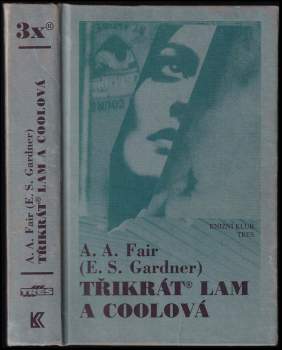 Erle Stanley Gardner: Třikrát Lam a Coolová