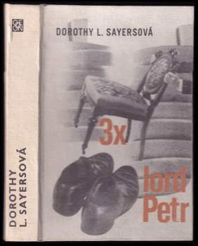 Dorothy L Sayers: Třikrát lord Petr