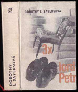 Dorothy L Sayers: Třikrát lord Petr