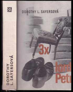 Dorothy L Sayers: Třikrát lord Petr