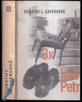 Dorothy L Sayers: Třikrát lord Petr