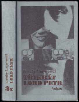 Dorothy L Sayers: Třikrát Lord Petr