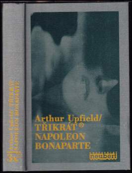 Třikrát Napoleon Bonaparte