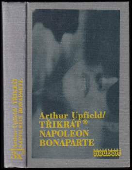 Třikrát Napoleon Bonaparte