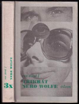 Rex Stout: Třikrát Nero Wolfe