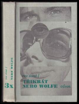 Rex Stout: Třikrát Nero Wolfe