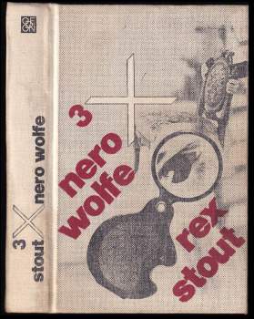 Třikrát Nero Wolfe : Příliš mnoho kuchařů. Liga vyděšených. Zlatí pavouci - Rex Stout (1973, Odeon) - ID: 758034