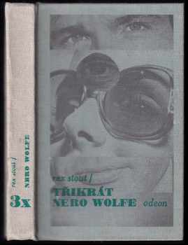 Rex Stout: Třikrát Nero Wolfe