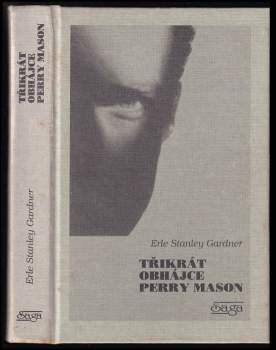 Erle Stanley Gardner: Třikrát obhájce Perry Mason