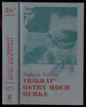 Třikrát ostrý hoch Burke : Strega - Andrew H Vachss (1999, Knižní klub) - ID: 696906