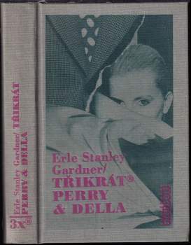 Erle Stanley Gardner: Třikrát Perry & Della