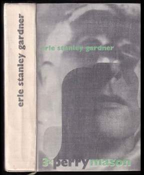 Erle Stanley Gardner: Třikrát Perry Mason