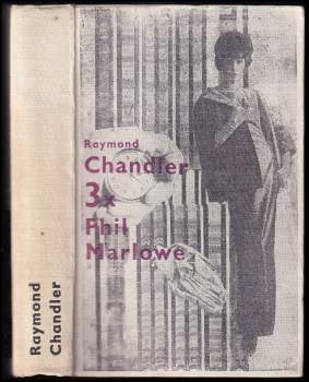 Raymond Chandler: Třikrát Phil Marlowe