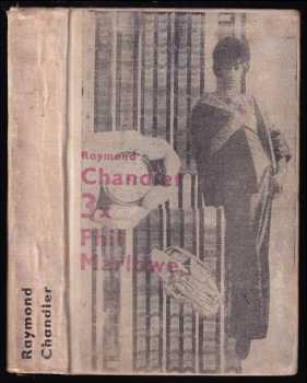 Raymond Chandler: Třikrát Phil Marlowe