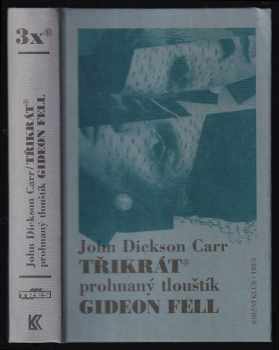 Třikrát prohnaný tlouštík Gideon Fell