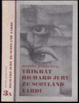 Třikrát Richard Jury ze Scotland Yardu - Martha Grimes (1992, Odeon) - ID: 319894