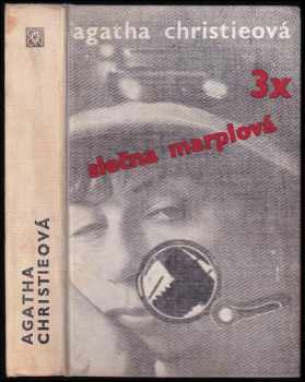 Agatha Christie: Třikrát slečna Marplová