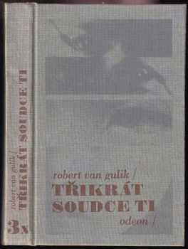Třikrát soudce Ti - Robert van Gulik (1990, Odeon) - ID: 2599820