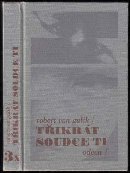 Robert van Gulik: Třikrát soudce Ti