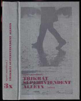 3x superintendent Alleyn : Vražda po plese. Smrt v Delfínu. Nedokončený portrét - Ngaio Marsh (1985, Odeon) - ID: 447512