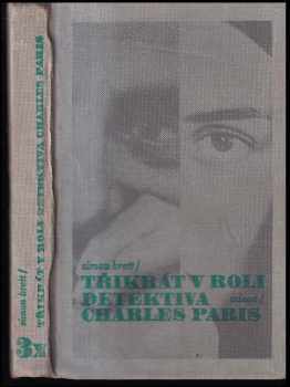 3x v roli detektiva Charles Paris : Mrtvá strana mikrofonu ; Situační trgédie ; Vražda bez nápovědy - Simon Brett (1989, Odeon) - ID: 1020778