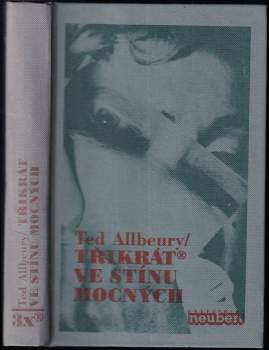 Ted Allbeury: Třikrát ve stínu mocných