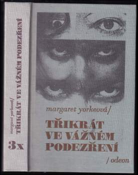 Třikrát ve vážném podezření