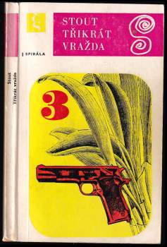 Rex Stout: Třikrát vražda