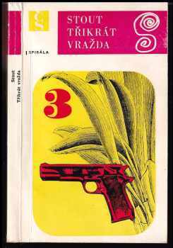 Rex Stout: Třikrát vražda