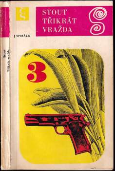 Třikrát vražda - Rex Stout (1975, Československý spisovatel) - ID: 777668