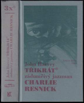 Třikrát zádumčivý jazzman Charlie Resnick