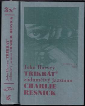 Třikrát zádumčivý jazzman Charlie Resnick