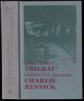 John Harvey: Třikrát zádumčivý jazzman Charlie Resnick