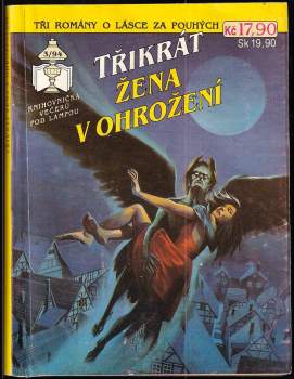 Třikrát žena v ohrožení