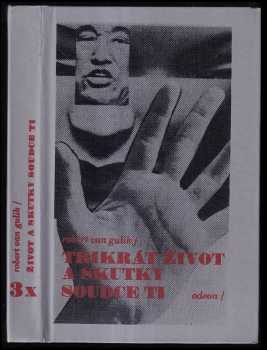 Robert van Gulik: 3x život a skutky soudce Ti