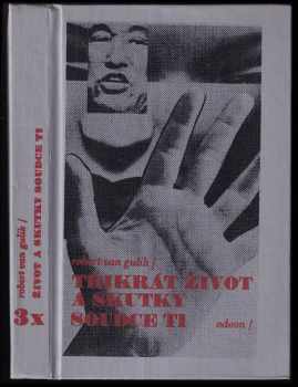 Robert van Gulik: 3x život a skutky soudce Ti