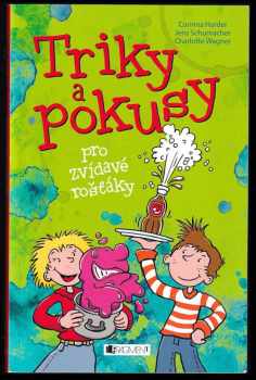 Triky a pokusy pro zvídavé rošťáky
