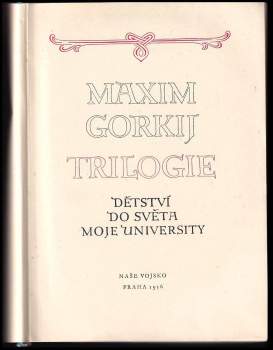Maxim Gorkij: Trilogie