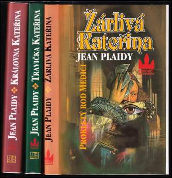 Jean Plaidy: Trilogie Medici: 1-3 díl KOMPLET Žárlivá Kateřina + Travička Kateřina + Královna Kateřina