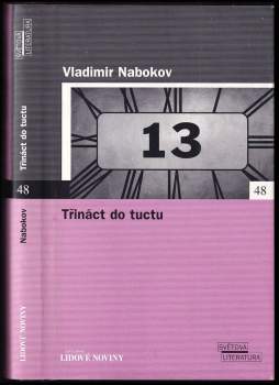 Vladimir Vladimirovič Nabokov: Třináct do tuctu