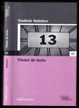 Vladimir Vladimirovič Nabokov: Třináct do tuctu
