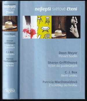 Třináct hodin - Deon Meyer, C. J Box, Patricia J MacDonald, Sharon Griffiths (2012, Reader's Digest Výběr) - ID: 237202