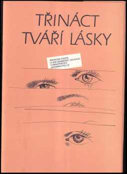 Jaromír Pelc: Třináct tváří lásky