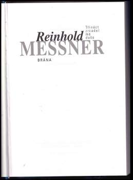 Reinhold Messner: Třináct zrcadel mé duše